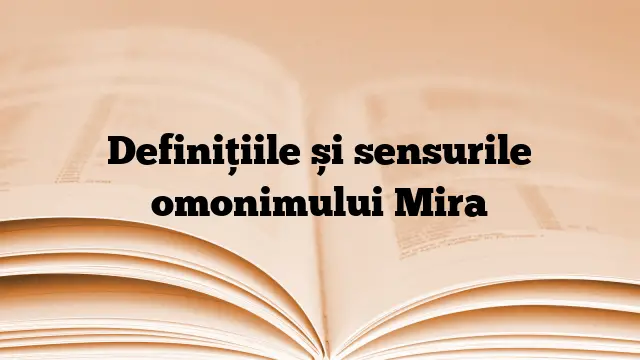 Definițiile și sensurile omonimului Mira
