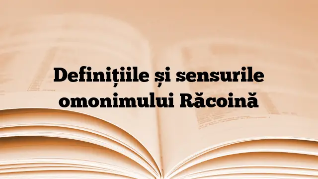 Definițiile și sensurile omonimului Răcoină